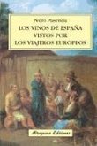 Los vinos de España vistos por los viajeros europeos