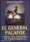 El general Palafox - Lafoz Rabaza, Herminio