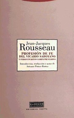 Profesión de fe del vicario saboyano y otros escritos complementarios - Rousseau, Jean-Jacques