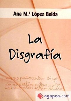 La disgrafía - López Belda, Ana María