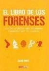 El libro de los forenses : los 50 crímenes más horrendos resueltos por la ciencia (Tiempo libre)