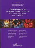 Derecho penal de menores y adolescentes : una visión dual desde Chile y España