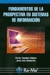 Fundamentos de la prospectiva en sistemas de información - Bañuls Silvera, Víctor Amadeo