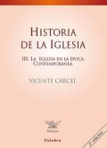 Historia de la iglesia III : la iglesia en la época contemporánea Historia de la iglesia III : la iglesia en la época contemporánea