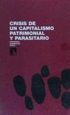 Crisis de un capitalismo patrimonial y parasitario