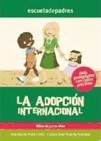 La adopción internacional - Ruiz-Huerta Grandal, Carlos; Prats Cedó, Ana María