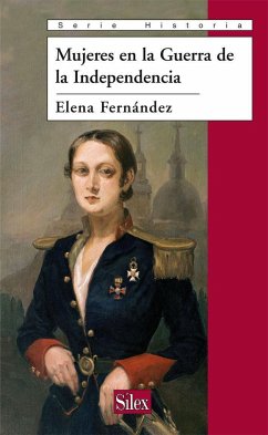 Mujeres en la Guerra de la Independencia - Fernández García, Elena