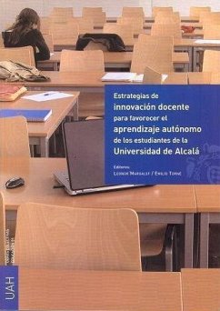 Estrategias de innovación docente para favorecer el aprendizaje autónomo de los estudiantes de la Universidad de Alcalá - Margalef García de Sotelsek, Leonor; Torné Valle, Emilio