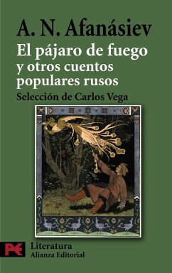 El pájaro de fuego y otros cuentos populares rusos - Afanas'ev, Aleksandr Nikolaevich; Vega, Carlos