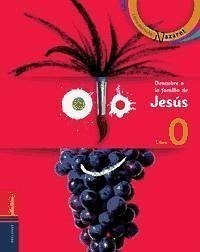 Descubre a la familia de Jesús : libro del niño y boletín de la familia, libro 0 Primera Comunión - Villar Tejedor, Antonio