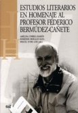 Estudios literarios en homenaje al profesor Federico Bermúdez-Cañete