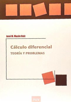 Cálculo diferencial : teoría y problemas - Mazón Ruiz, José M.