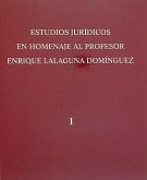 Estudios jurídicos en homenaje al profesor Enrique Lalaguna Domínguez