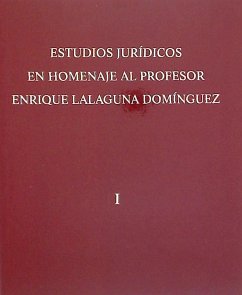 Estudios jurídicos en homenaje al profesor Enrique Lalaguna Domínguez