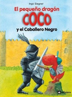 El pequeño dragón Coco y el caballero negro - Siegner, Ingo