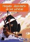 Pequeño diccionario de los piratas - Joly, Dominique