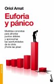 Euforia y Pánico Euforia y Pánico