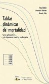 Tablas dinámicas de mortalidad : una aplicación a la hipoteca inversa en España