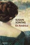 En América - Sontag, Susan . . . [et al.