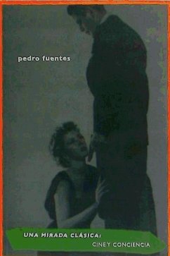 Una mirada clásica : cine y conciencia - Fuentes Pozo, Pedro