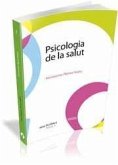 Psicologia de la salut : fonaments i tècniques d'avaluació i tractament