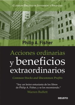 Acciones y ordinarias y beneficios extraordinarios o los inversores conservadores duermen bien - Fisher, Philip