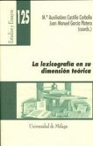 La lexicografía en su dimensión teórica La lexicografía en su dimensión teórica