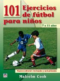 101 ejercicios de fútbol para niños de 7 a 11 años