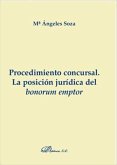 Procedimiento concursal : la posición jurídica del bonorum emptor