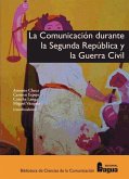 La comunicación durante la Segunda República y la guerra civil