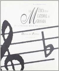 Cover La música en la catedral de Granada en la primera mitad del siglo XVII : Diego de Pontac