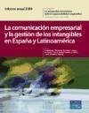La comunicación empresarial y la gestión de los intangibles en España y Latinoamérica : informe anual 2009 - Villafañe, Justo