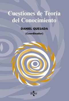 Cuestiones de teoría del conocimiento - Broncano, Fernando; Quesada Casajuana, Daniel