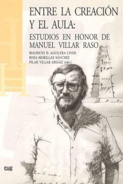 Entre la creación y el aula : estudios en honor de Manuel Villar Raso - Aguilera, Mauricio