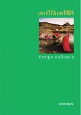 Una cita con Dios : tiempo ordinario