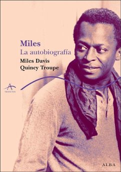 Miles : la autobiografía - Troupe, Quincy; Davis, Miles