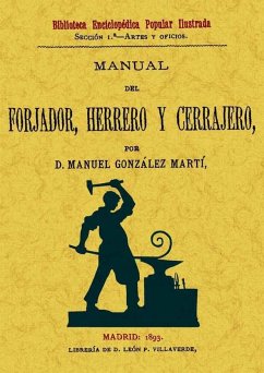 Manual del forjador, herrero y cerrajero - González Martí, Manuel
