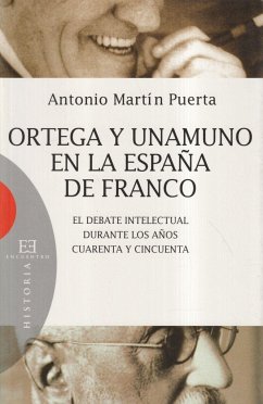 ORTEGA Y UNAMUNO EN LA ESPAÑA DE FRANCO