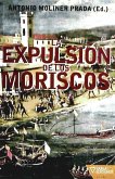 La expulsión de los moriscos