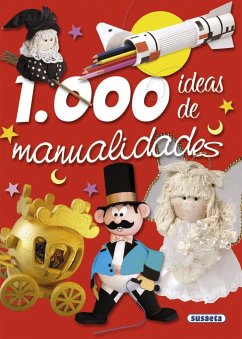 Hacer. 1000 ideas de manualidades