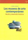 Los museos de arte contemporáneo : noción y desarrollo histórico Los museos de arte contemporáneo : noción y desarrollo histórico
