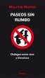 Paseos sin rumbo : diálogos entre cine... - Bild 1