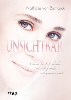 Unsichtbar - Bismarck, Nathalie von