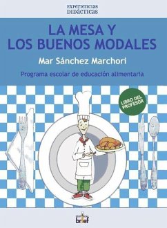 La mesa y los buenos modales. Libro del profesor - Sánchez Marchori, Mar