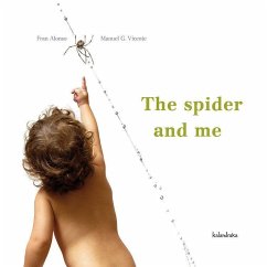 The spider and me - Alonso, Francisco; Vicente, Manuel