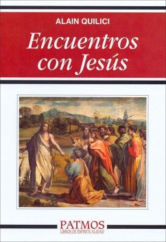 Encuentros con Jesús - Quilici, Alain