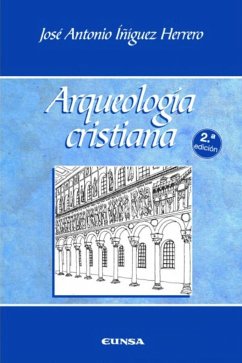 Arqueología cristiana - Íñiguez Herrero, José Antonio