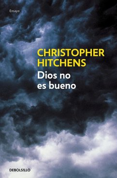 Dios no es bueno - Hitchens, Christopher