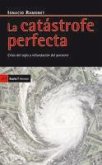La catástrofe perfecta
