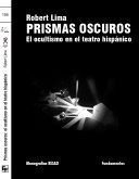 Prismas oscuros : el ocultismo en el teatro hispánico